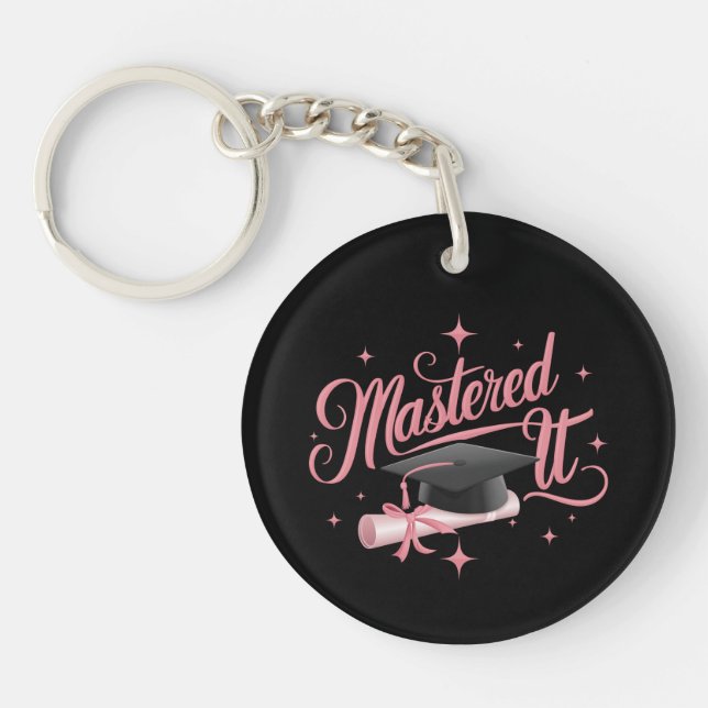 Mastered It Masters Degree Graduate MBA Graduation Key Ring (Front)