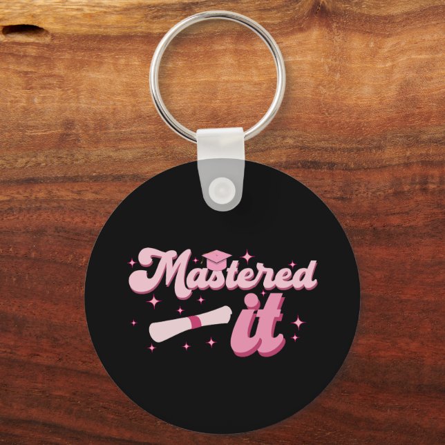 Mastered It Masters Degree Graduate MBA Graduation Key Ring (Front)