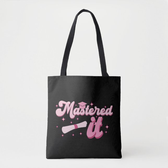 Mastered It Masters Degree Graduate MBA Graduation Tote Bag (Front)