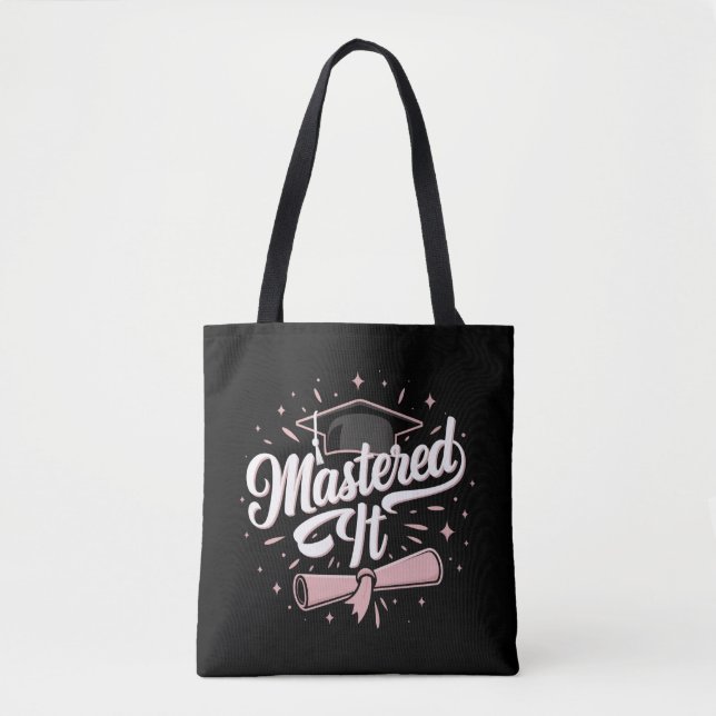 Mastered It Masters Degree Graduate MBA Graduation Tote Bag (Front)