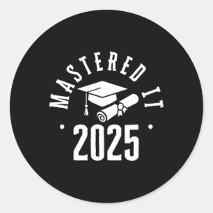 Mastered It Masters Degree Graduation For Men Wome Classic Round Sticker