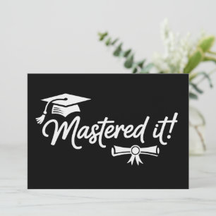Mastered It Masters Graduation Graduate Grad  Invitation