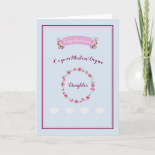 Masters Degree Card for Daughter Blue with Flowers
