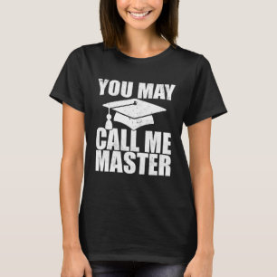 Masters Degree Designs For Men Women MBA Education T-Shirt