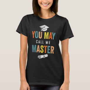 Masters Degree Designs For Men Women Mba Education T-Shirt