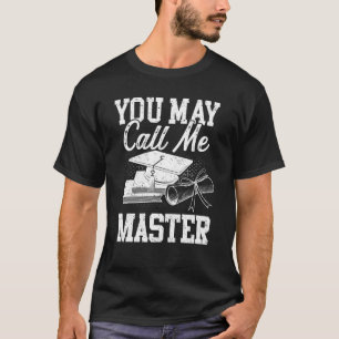 Masters Degree Designs For Men Women Mba Education T-Shirt