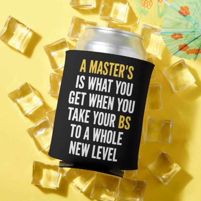 Masters Degree Graduation Funny Humour Quotes  Can Cooler (In Situ Summer)