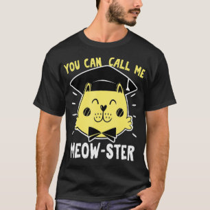 Masters Degree Graduation Gift Call Me Funny Cat O T-Shirt