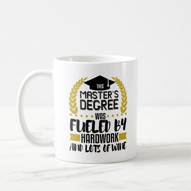 Masters Degree Graduation Gift MSW MBA Wine Lover Coffee Mug (Left)