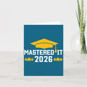 Masters Degree Graduation Mastered It Card