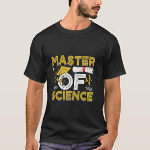 Master's Degree MASTER OF SCIENCE Funny Master of T-Shirt