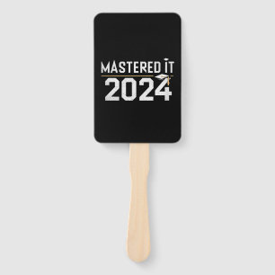 Master's Degree Mastered It 2024 Masters Degree Hand Fan