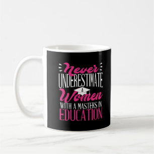 Masters Education Graduation Gift Women Her Coffee Mug