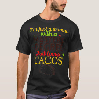 Masters Graduation Gifts Just A Woman With Degree  T-Shirt
