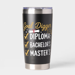 Masters Graduation Goal Digger Mastered It Class Insulated Tumbler