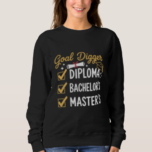 Masters Graduation Goal Digger Mastered It Class Sweatshirt