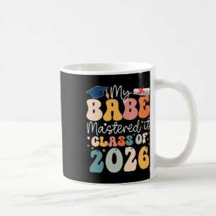 Masters Graduation My Be Mastered It Cl Of 2026 Coffee Mug