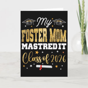 Masters Graduation My Foster-mum Mastered It Cl Of Card