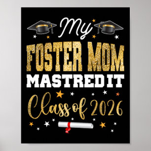 Masters Graduation My Foster-mum Mastered It Cl Of Poster