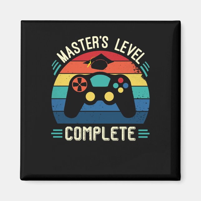 Master's Level Complete, Graduation GIft, Masters  Magnet (Front)