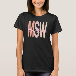 Masters Social Work Msw Graduation 2022 Grad Worke T-Shirt