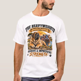 Mastiff and Hippo Strength T-Shirt