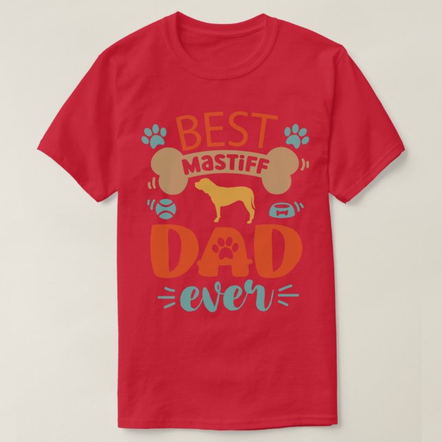 Mastiff Dog Dad T-Shirt (Design Front)