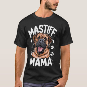 Mastiff , Dog Owner Mum 1 T-Shirt