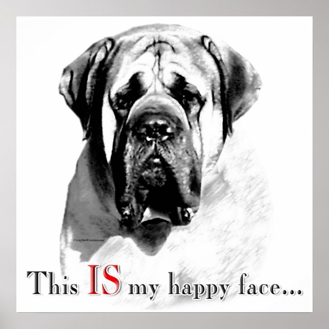 Mastiff Happy Face Poster (Front)