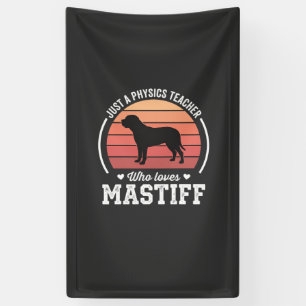 Mastiff Physics Teacher Dog Lover Banner