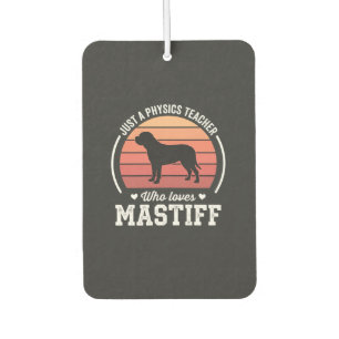 Mastiff Physics Teacher Dog Lover Car Air Freshener