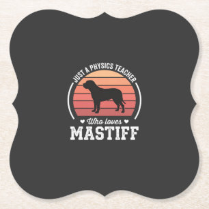 Mastiff Physics Teacher Dog Lover Paper Coaster