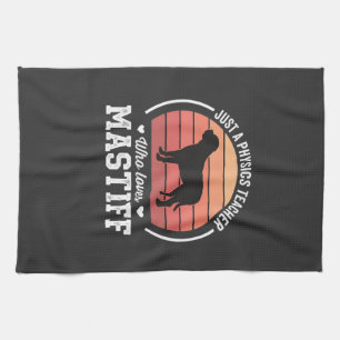 Mastiff Physics Teacher Dog Lover Tea Towel
