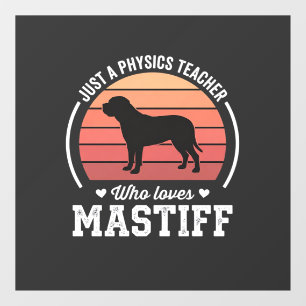 Mastiff Physics Teacher Dog Lover Window Cling