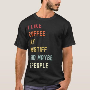 Mastiff Retro Dog And Coffee T-Shirt