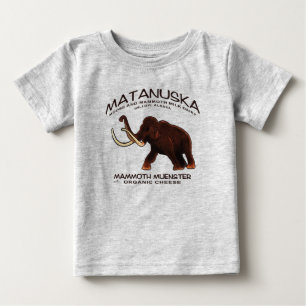 Matanuska Mammoth Muenster Cheese Baby T-Shirt