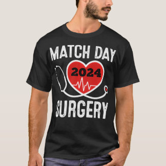 Match Day 2024 Surgery Residency Physician  T-Shirt