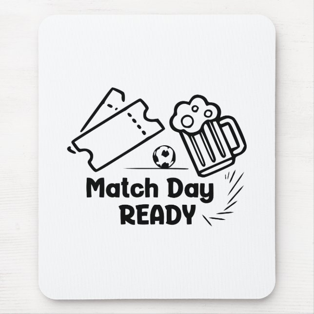 Match Day Ready Mouse Mat (Front)