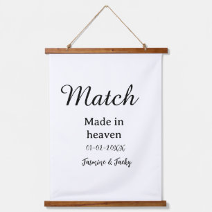 Match made in heaven add name date simple calligra hanging tapestry