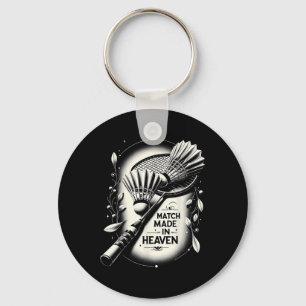 Match Made In Heaven Badminton Funny Graphic Tees Key Ring