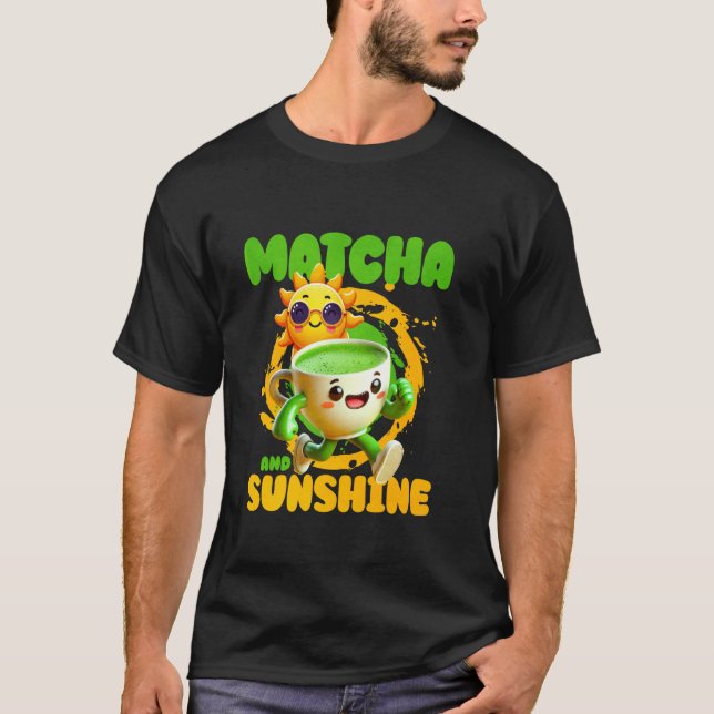 Matcha And Sunshine T-Shirt (Front)