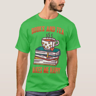 Matcha Books And Tea Makes Me Happy Caffeine Baris T-Shirt