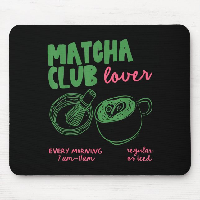 Matcha Club Regular Or Ice Green Tea Matcha Latte  Mouse Mat (Front)