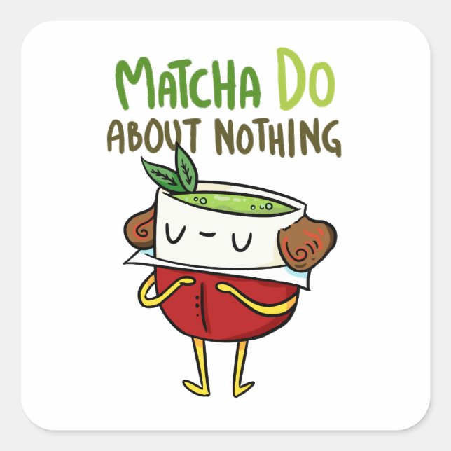 Matcha Do About Nothing Shakespeare Pun Sticker (Front)