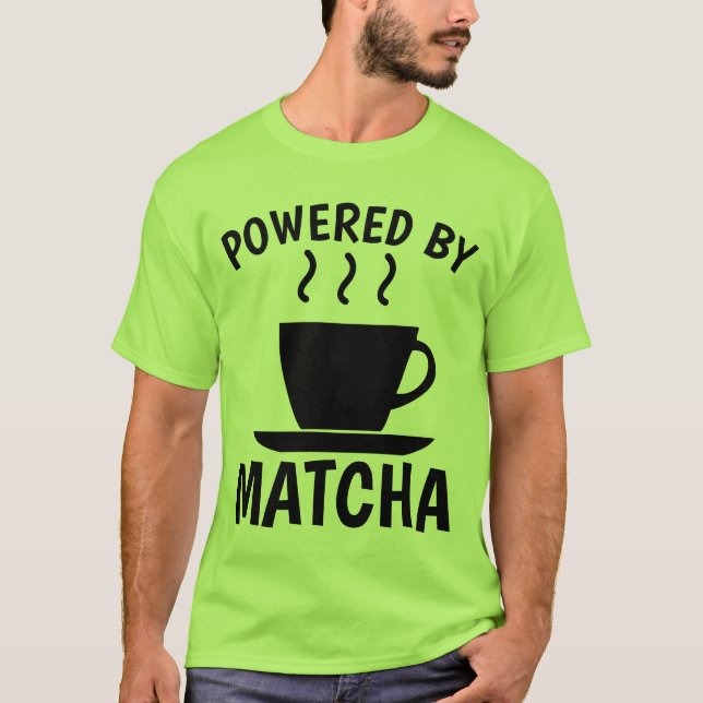 MATCHA Green TEA T-Shirts (Front)