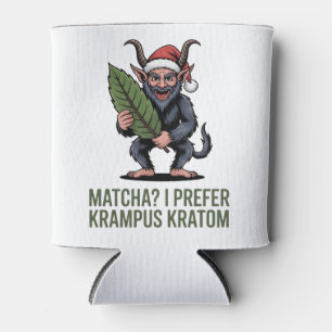 Matcha? I Prefer Krampus Kratom Funny Christmas Can Cooler