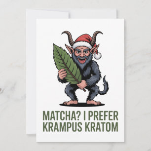 Matcha? I Prefer Krampus Kratom Funny Christmas  Invitation