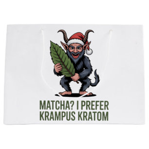 Matcha? I Prefer Krampus Kratom Funny Christmas Large Gift Bag