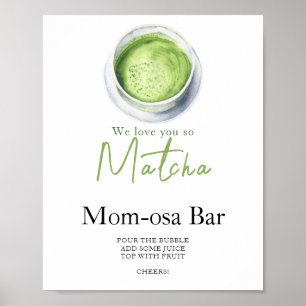 Matcha latte baby shower Momosa bar Poster