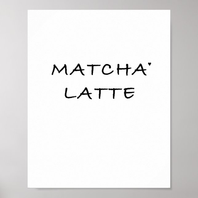 Matcha latte - minimalistic typography poster (Front)